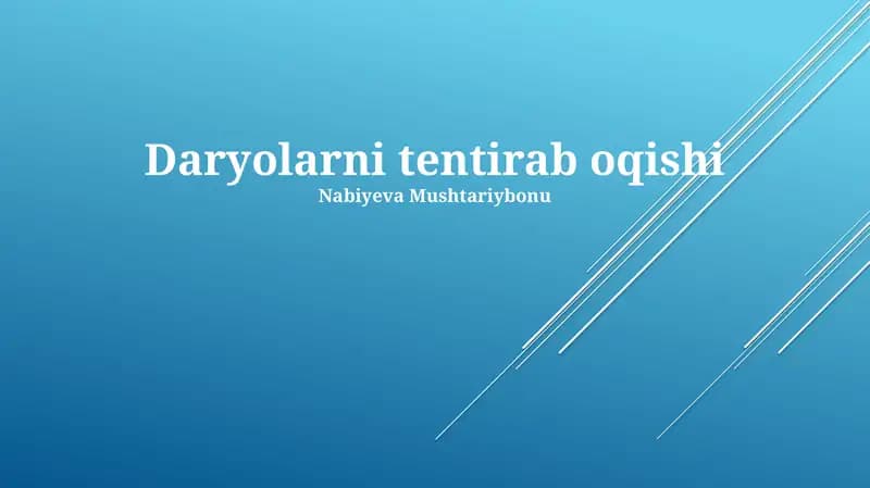 Daryolarni tentirab oqishi