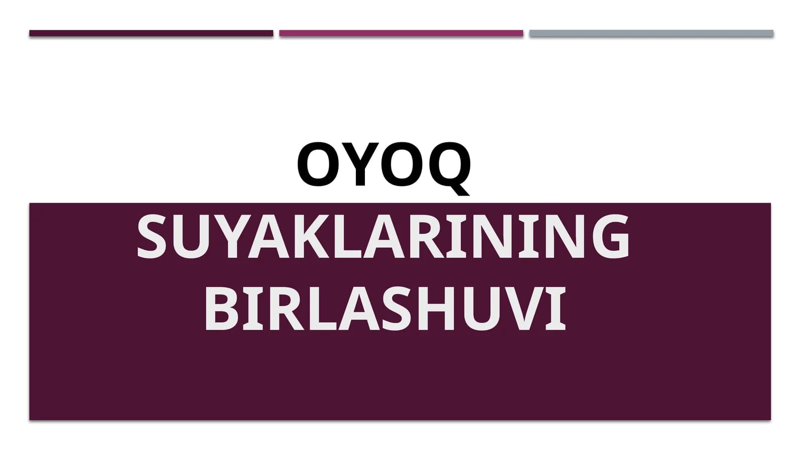 Oyoqsuyaklarining birlashuvi