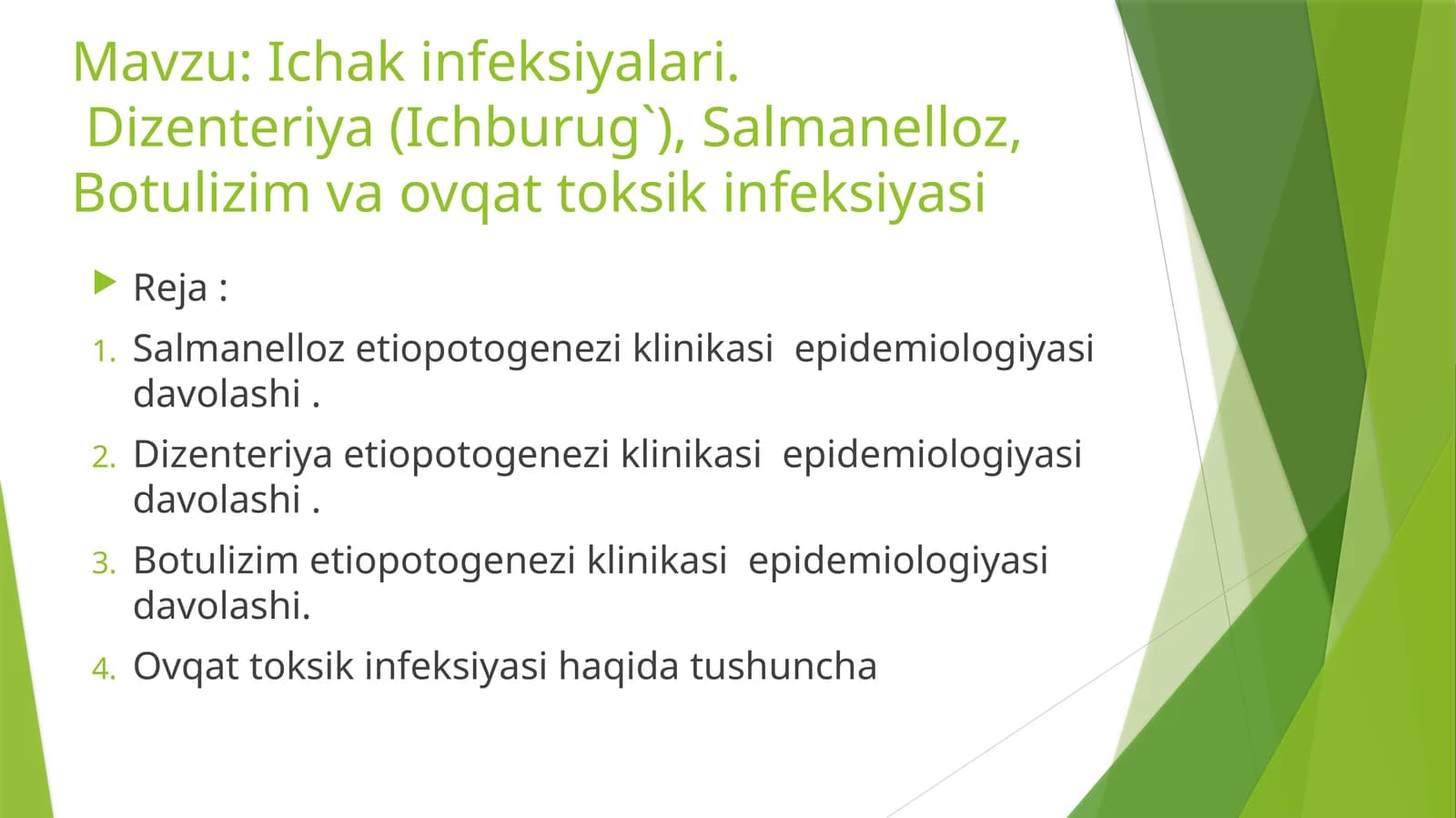Ichakinfeksiyalari.Dizenteriya(Ichburug`),Salmanelloz,Botulizimvaovqattoksikinfeksiyasi