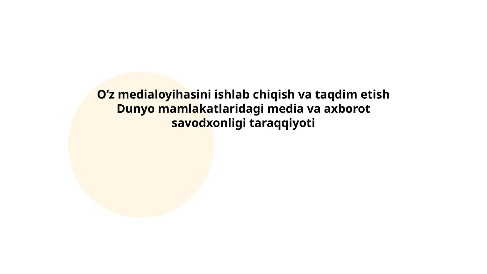 Oʻz medialoyihasini ishlab chiqish va taqdim etish Dunyo mamlakatlaridagi media va axborot savodxonligi taraqqiyoti