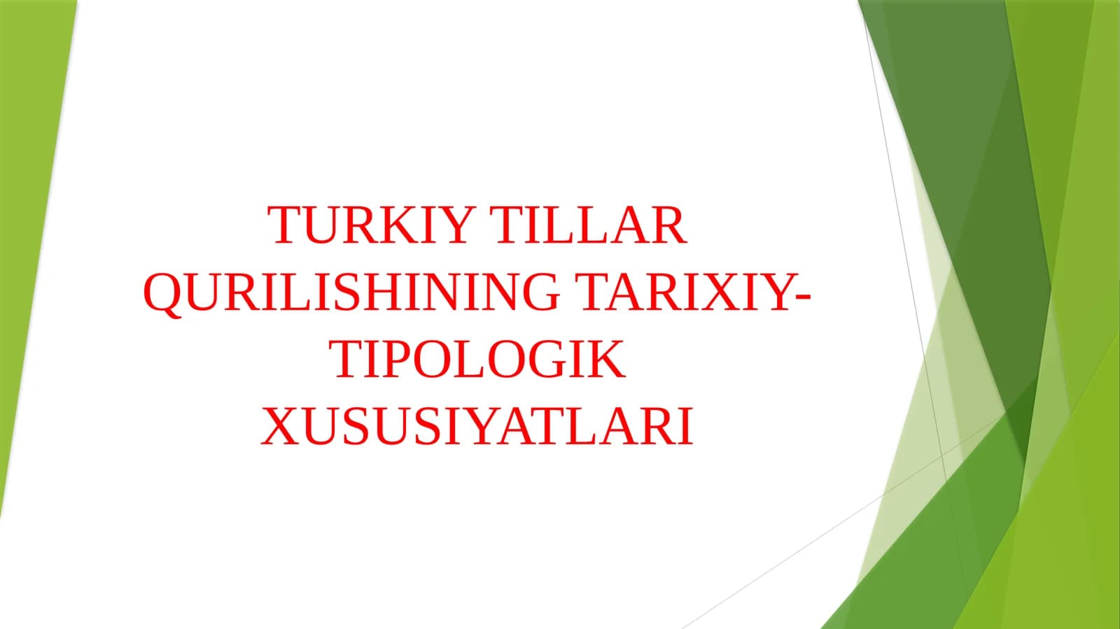 TURKIY TILLAR QURILISHINING TARIXIY-TIPOLOGIK XUSUSIYATLARI