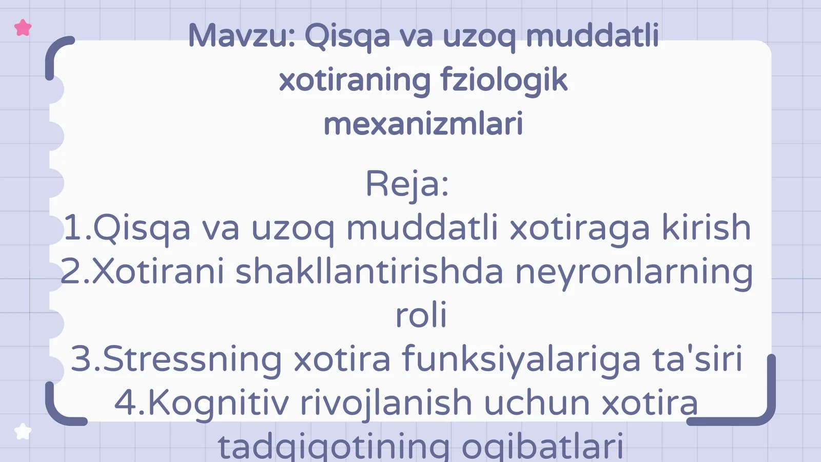 Qisqa va uzoq muddatli xotiraning fziologik mexanizmlari