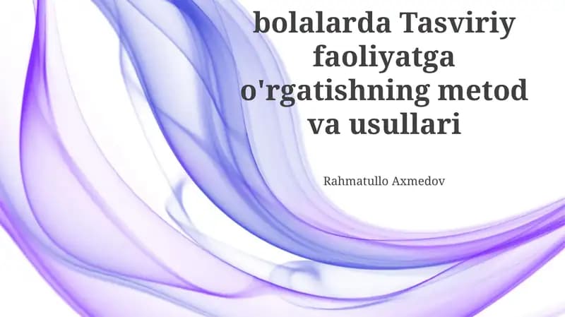 Tasviriy faoliyatga o'rgatishning metod va usullari