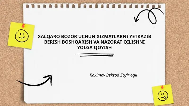 XALQARO BOZOR UCHUN XIZMATLARNI YETKAZIB BERISH BOSHQARISH VA NAZORAT QILISHNI YOLGA QOYISH