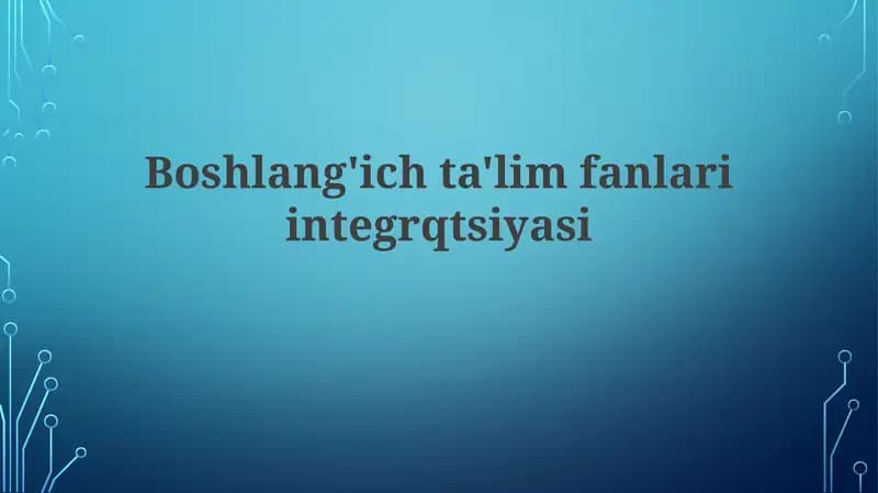 Boshlang'ichta'limfanlariintegrqtsiyasi