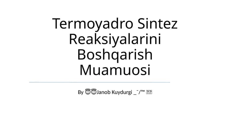 Termoyadro Sintez Reaksiyalarini Boshqarish Muamuosi