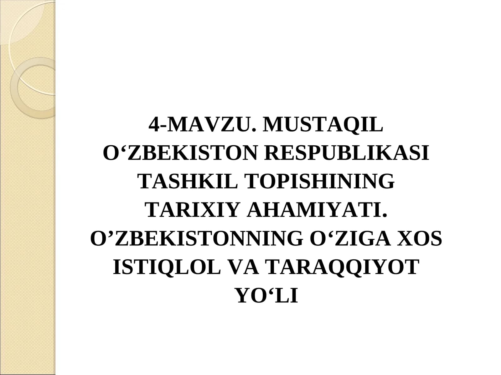 MUSTAQIL O‘ZBEKISTON RESPUBLIKASI TASHKIL TOPISHINING TARIXIY AHAMIYATI