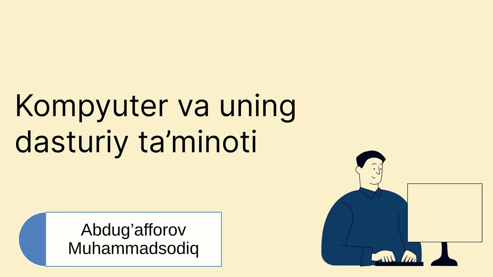 Kompyuter va uning dasturiy ta'minoti