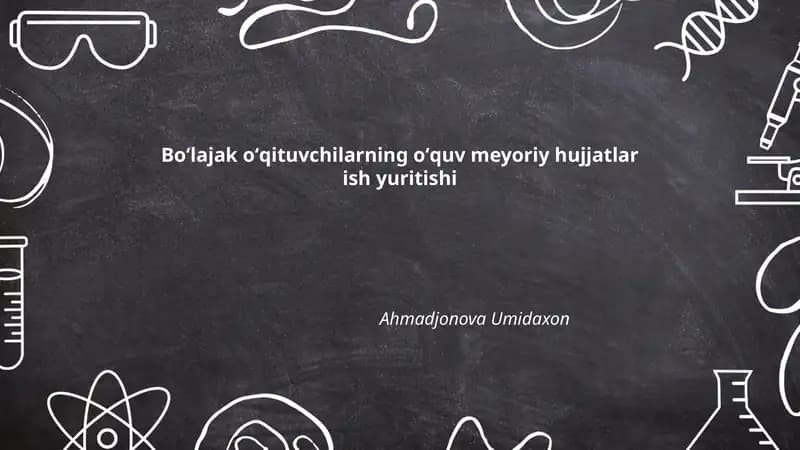 Boʻlajak oʻqituvchilarning oʻquv meyoriy hujjatlar ish yuritishi