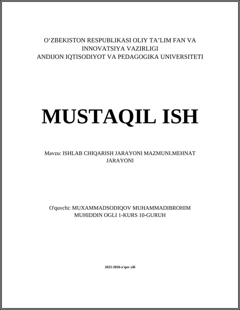 ISHLAB CHIQARISH JARAYONI MAZMUNI.MEHNAT JARAYONI
