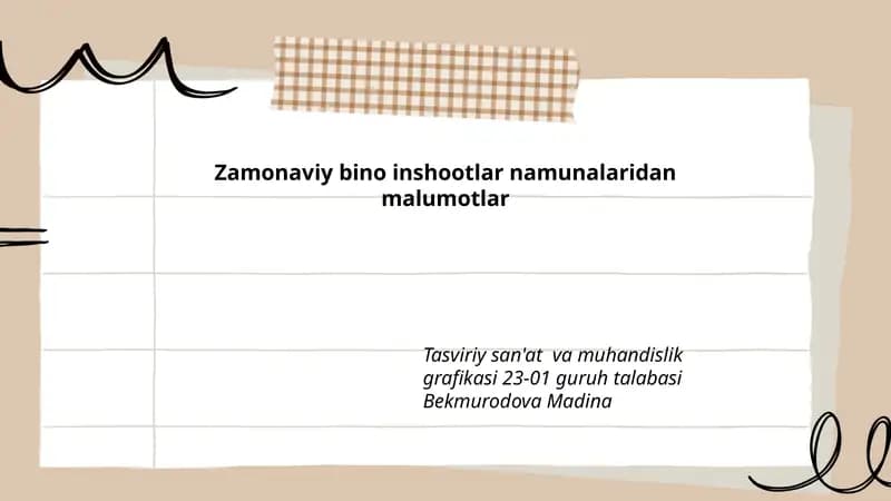 Zamonaviy bino inshootlar namunalaridan malumotlar