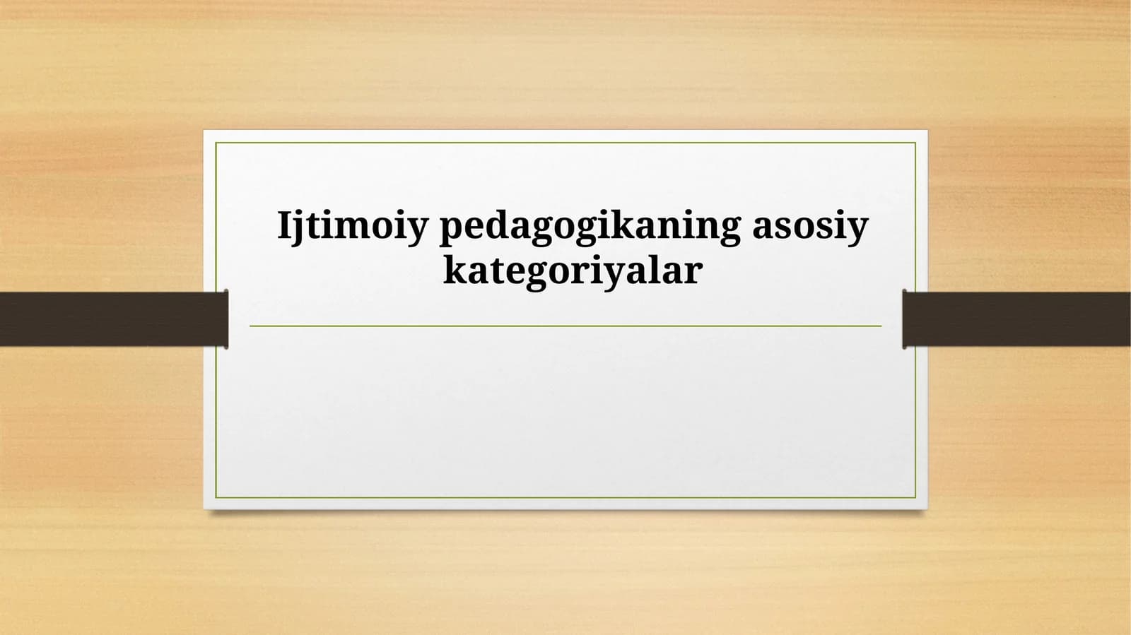 Ijtimoiy pedagogikaning asosiy kategoriyalar