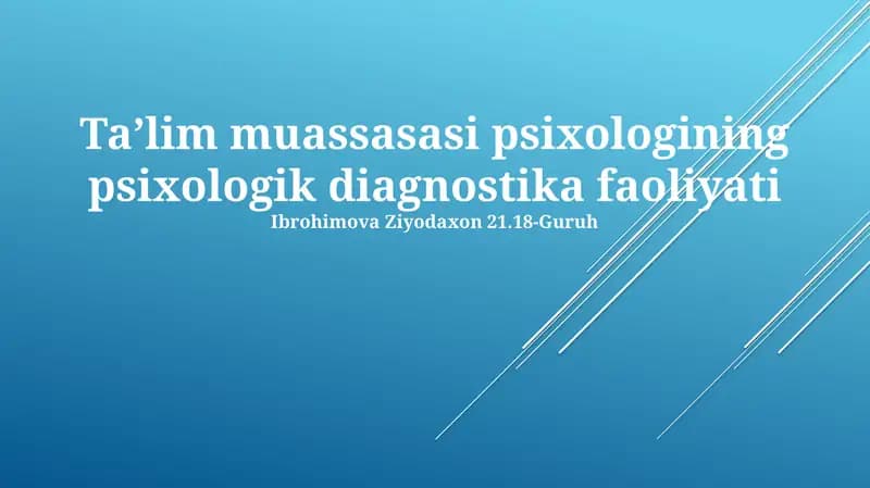 Taʼlim muassasasi psixologining psixologik diagnostika faoliyati