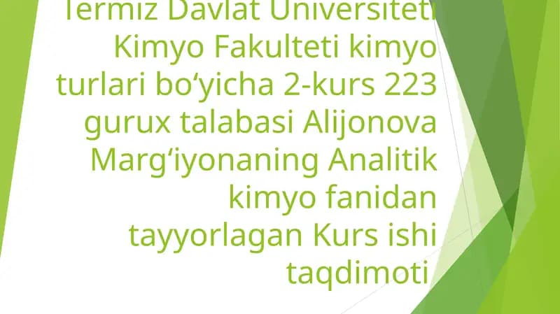 Analitik kimyo fanidan tayyorlagan Kurs ishi taqdimoti