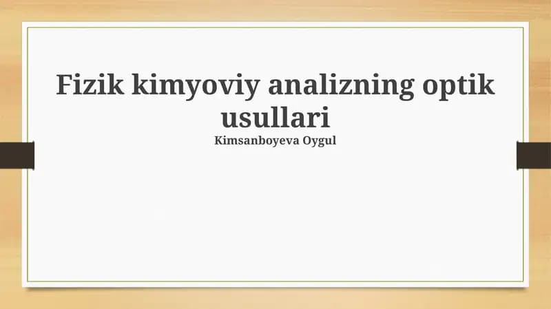 Fizik kimyoviy analizning optik usullari
