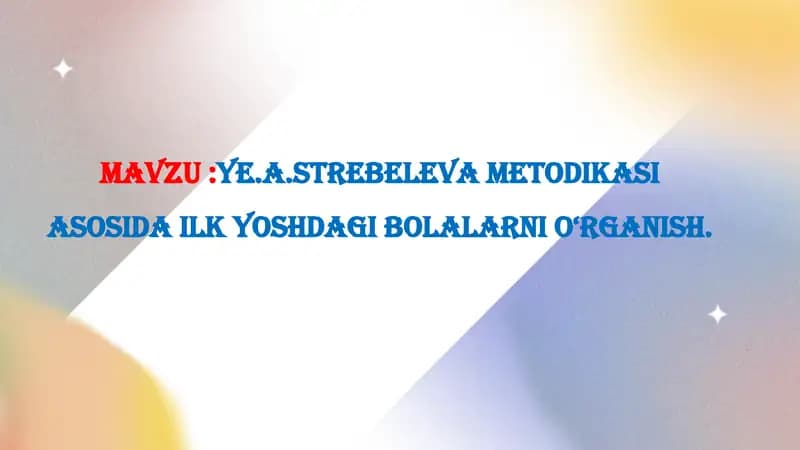 YE.A.Strebeleva metodikasi asosida ilk yoshdagi bolalarni o‘rganish