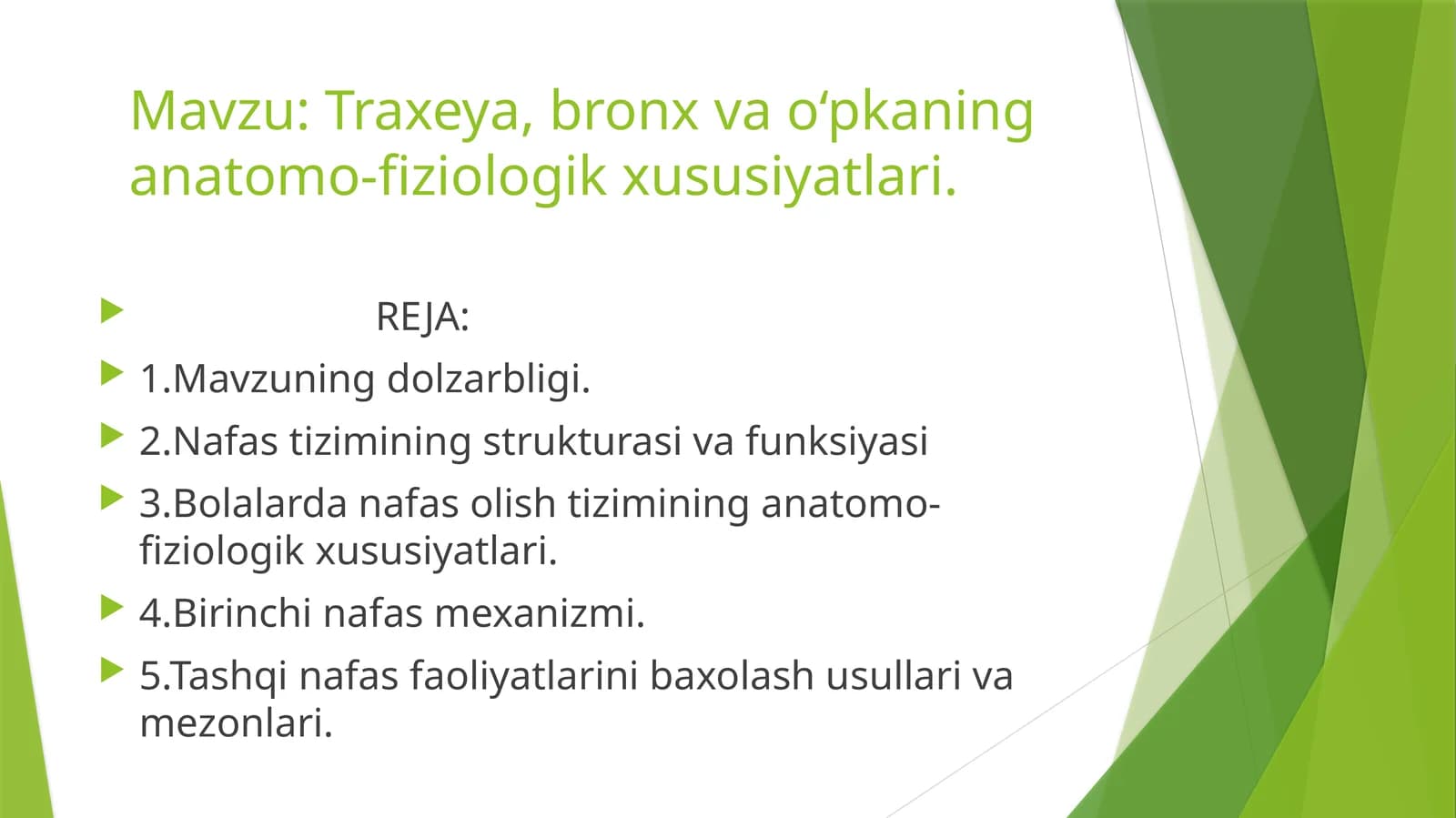 Traxeya, bronx va o‘pka ning anatomo-fiziologik xususiyatlari