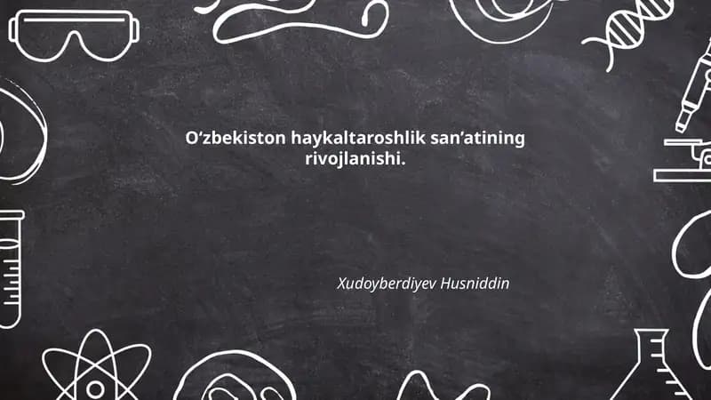 O‘zbekiston haykaltaroshlik san’atining rivojlanishi.