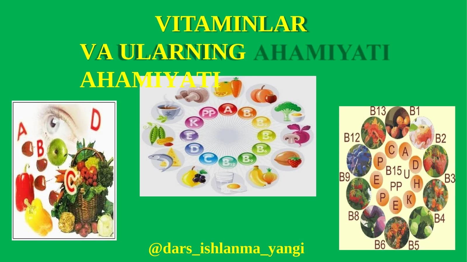 VITAMINLAR VA   ULARNING AHAMIYATI