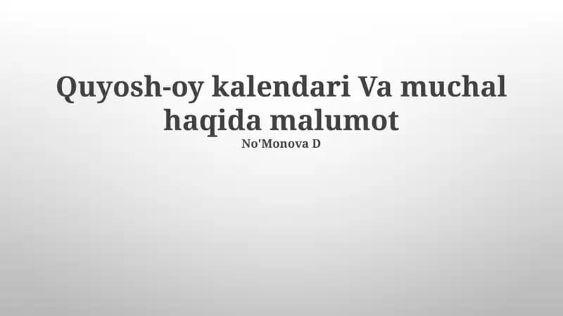 Quyosh-oy kalendari Va muchal haqida malumot
