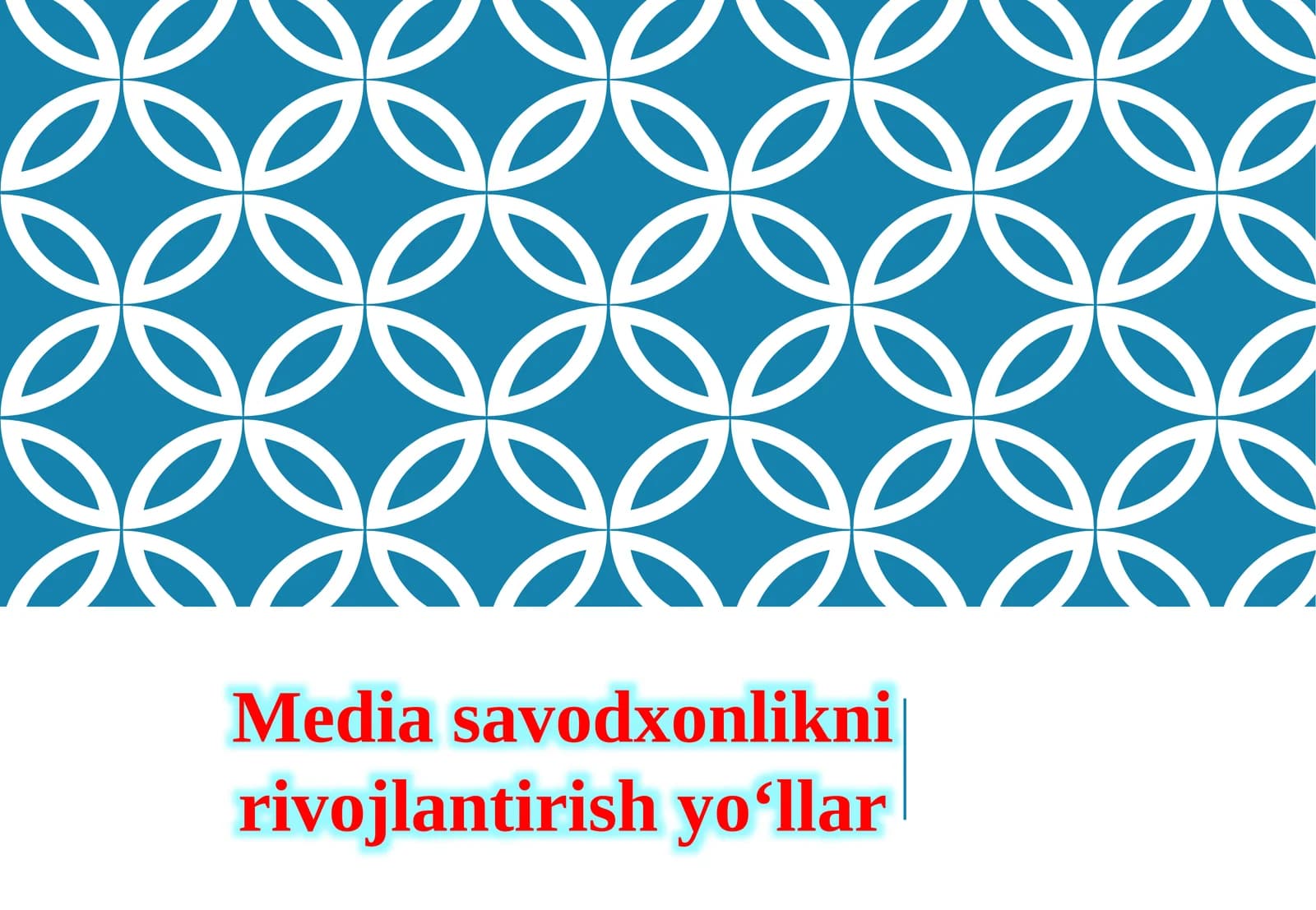 Media savodxonlikni rivojlantirish yo‘llar