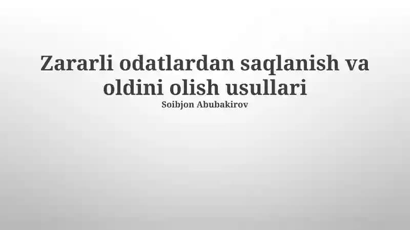 Zararli odatlardan saqlanish va oldini olish usullari