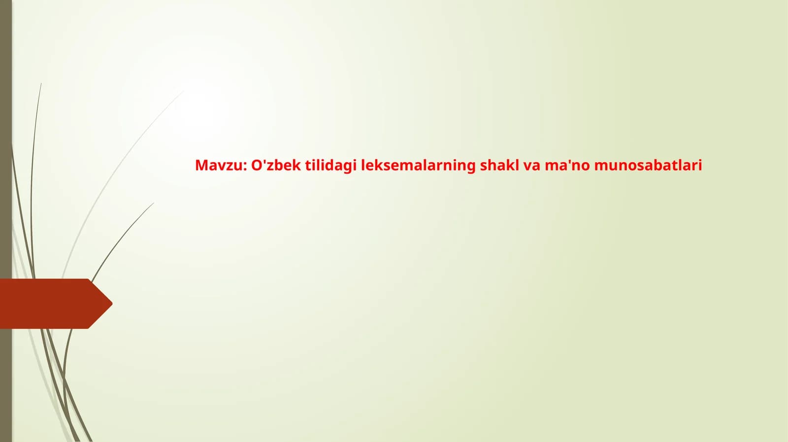 O'zbek tilidagi leksemalarning shakl va ma'no munosabatlar