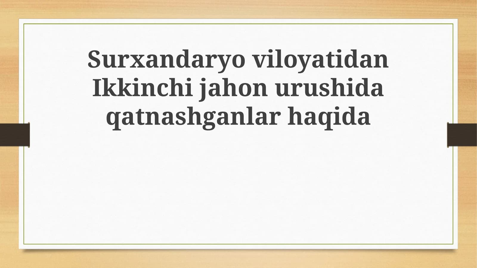SurxandaryoviloyatidanIkkinchijahonurushidaqatnashganlarhaqida