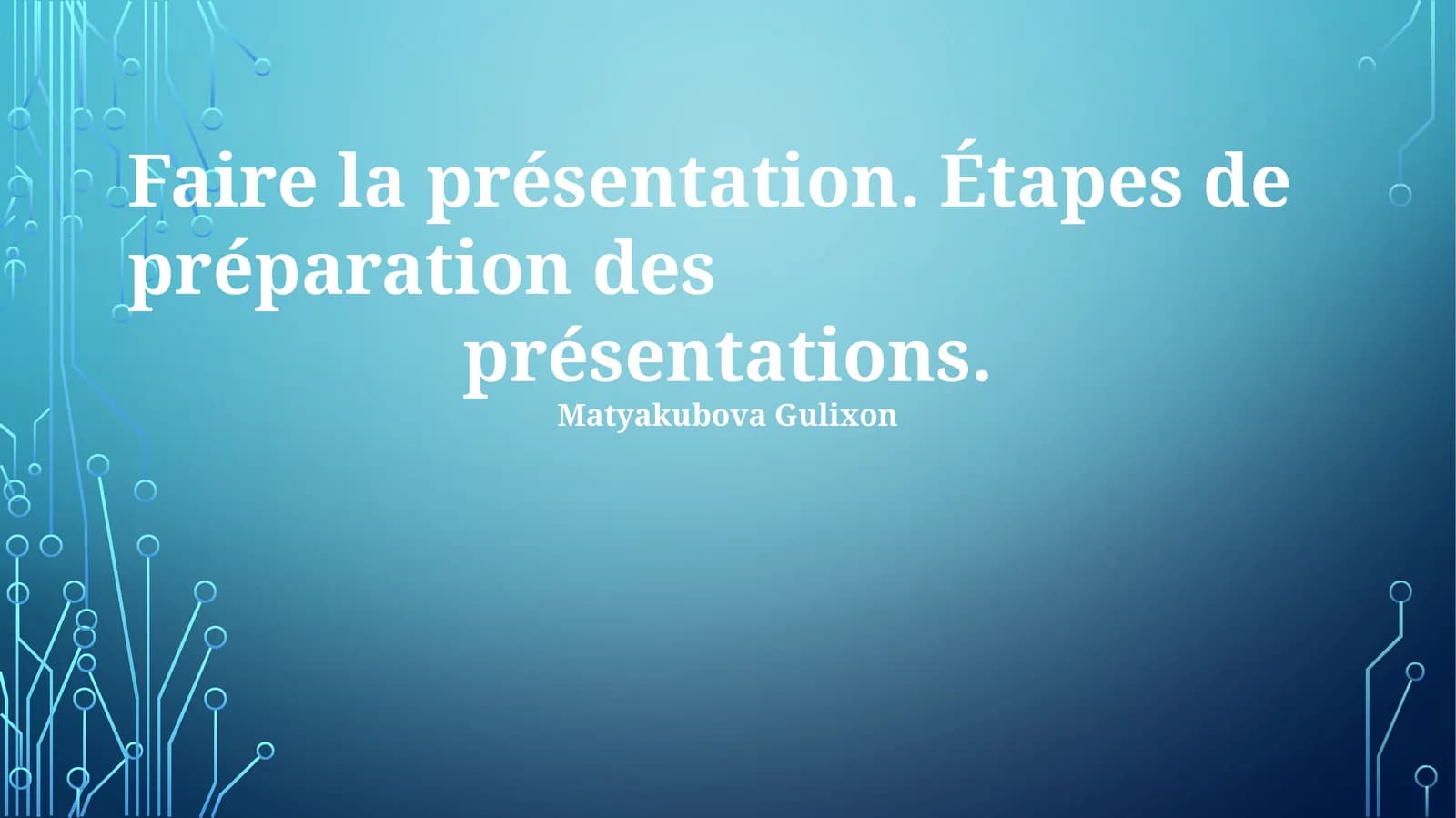 Étapes de préparation des présentations