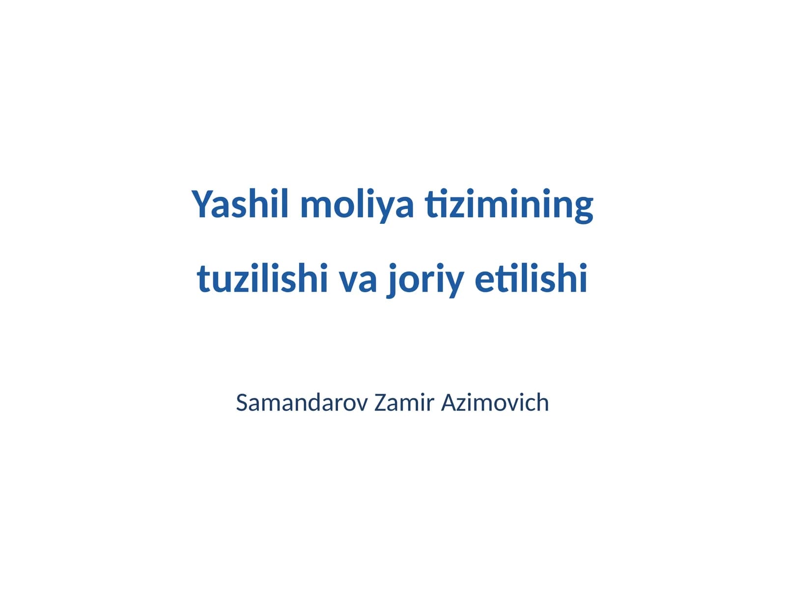 Yashil moliya tizimining tuzilishi va joriy etilishi