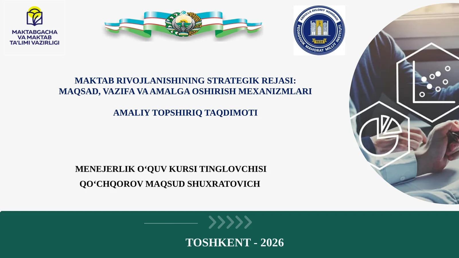 MAKTAB RIVOJLANISHINING STRATEGIK REJASI: MAQSAD, VAZIFA VA AMALGA OSHIRISH MEXANIZMLARI