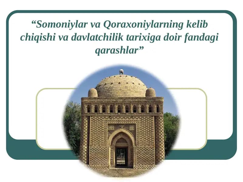Somoniylar va Qoraxoniylarning kelib chiqishi va davlatchilik tarixi