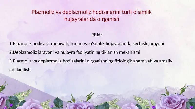 Plazmoliz va deplazmoliz hodisalarini turli oʻsimlik hujayralarida oʻrganish