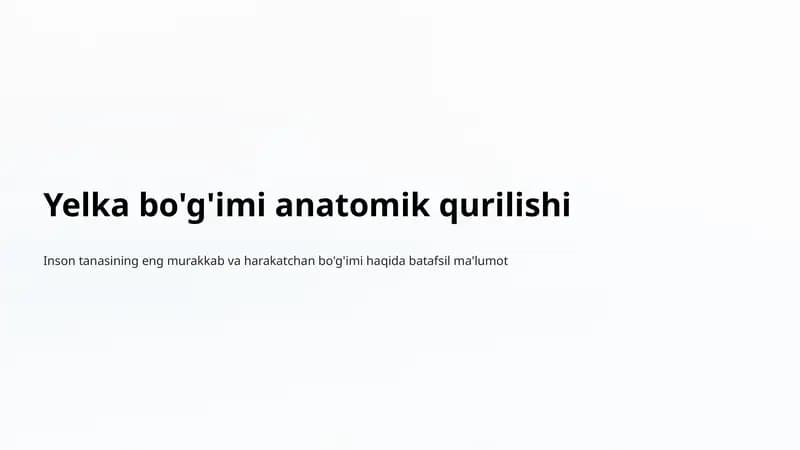 Yelka bo'g'imi anatomik qurilishi