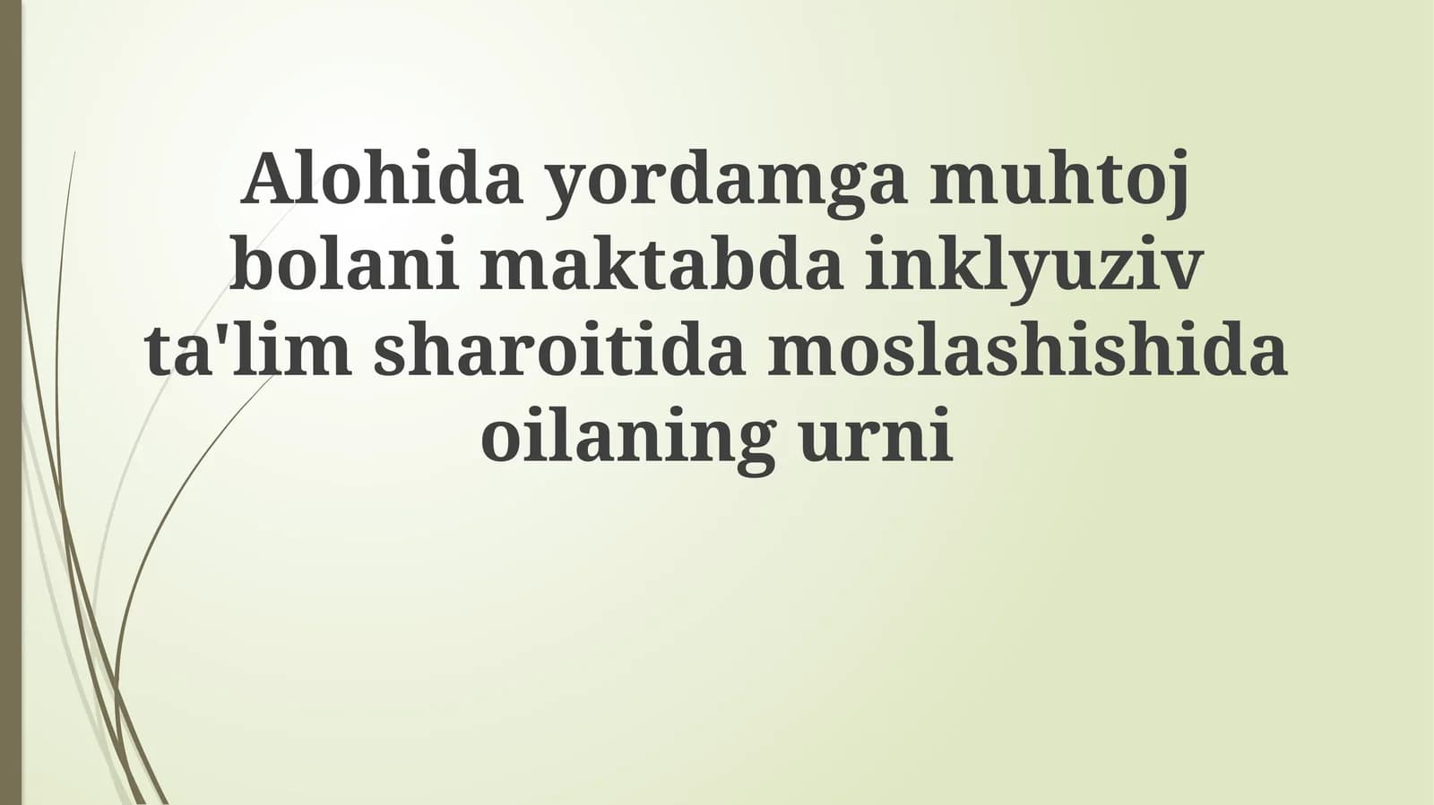 Inklyuziv Ta'lim va Oila Hamkorligi