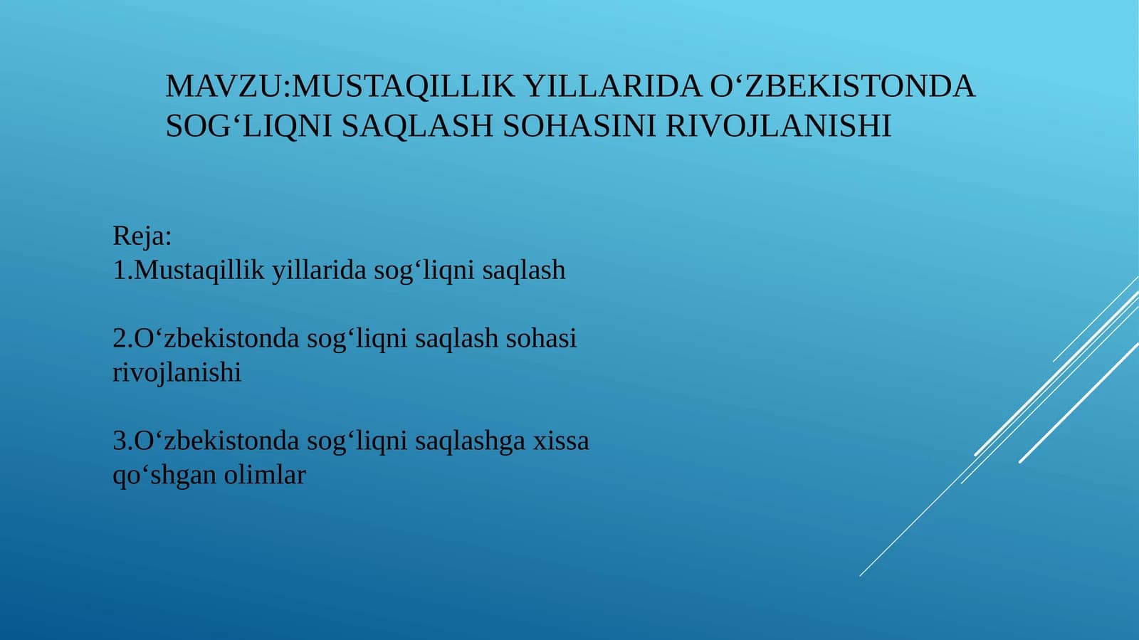 Mustaqillik yillarida O‘zbekistonda sog‘liqni saqlash sohasi rivojlanishi