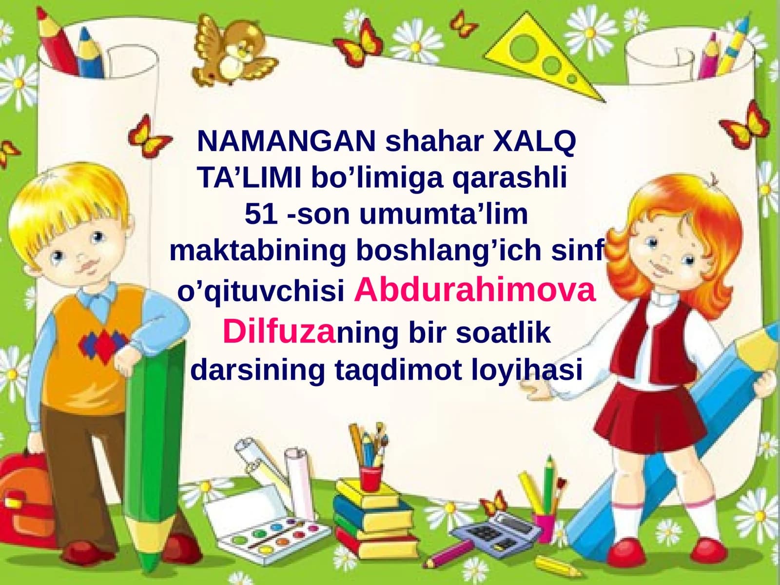 Abdurahimova Dilfuzaning bir soatlik darsining