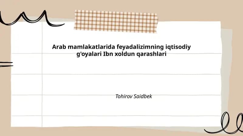Arab mamlakatlarida feyadalizimning iqtisodiy g'oyalari Ibn xoldun qarashlari