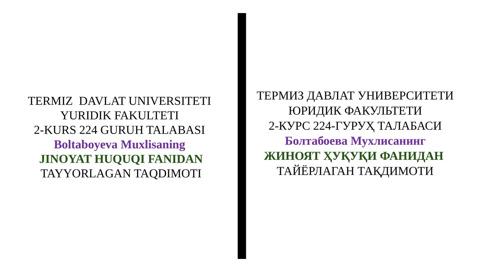 Boltaboyeva Muxlisaning JINOYAT HUQUQI FANIDANTAYYORLAGAN TAQDIMOTI
