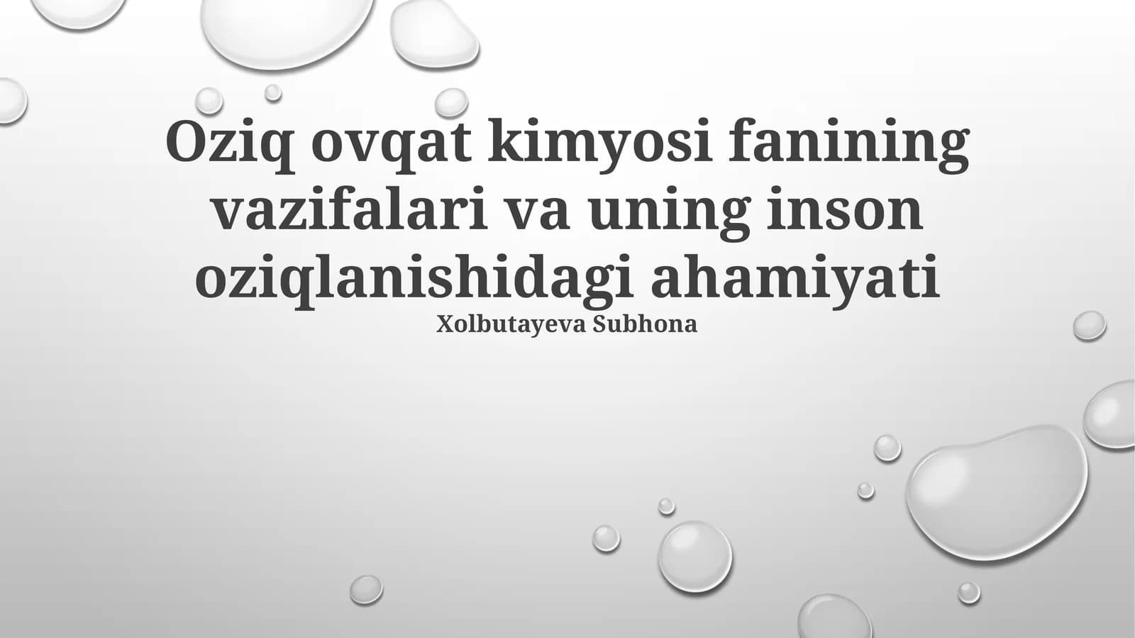 Oziq ovqat kimyosi fanining vazifalari va uning inson oziqlanishidagi ahamiyati