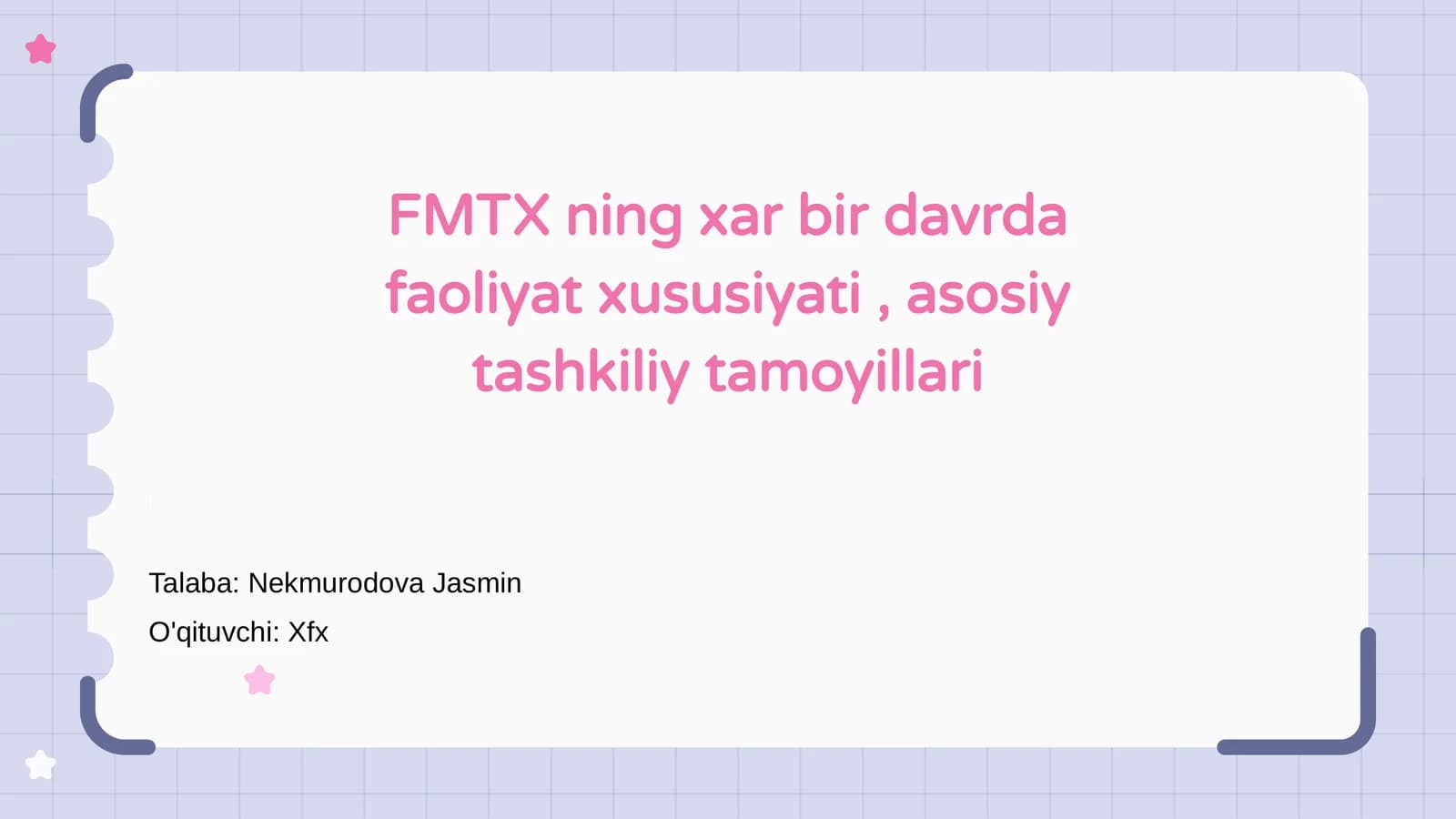 FMTX ning xar bir davrda faoliyat xususiyati, asosiy tashkiliy tamoyillari