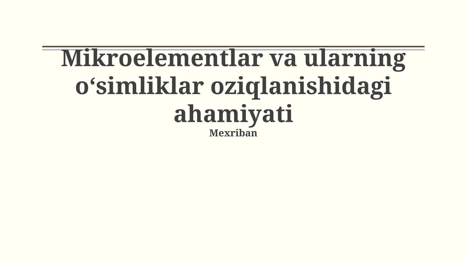Mikroelementlar va ularning o‘simliklar oziqlanishidagi ahamiyati