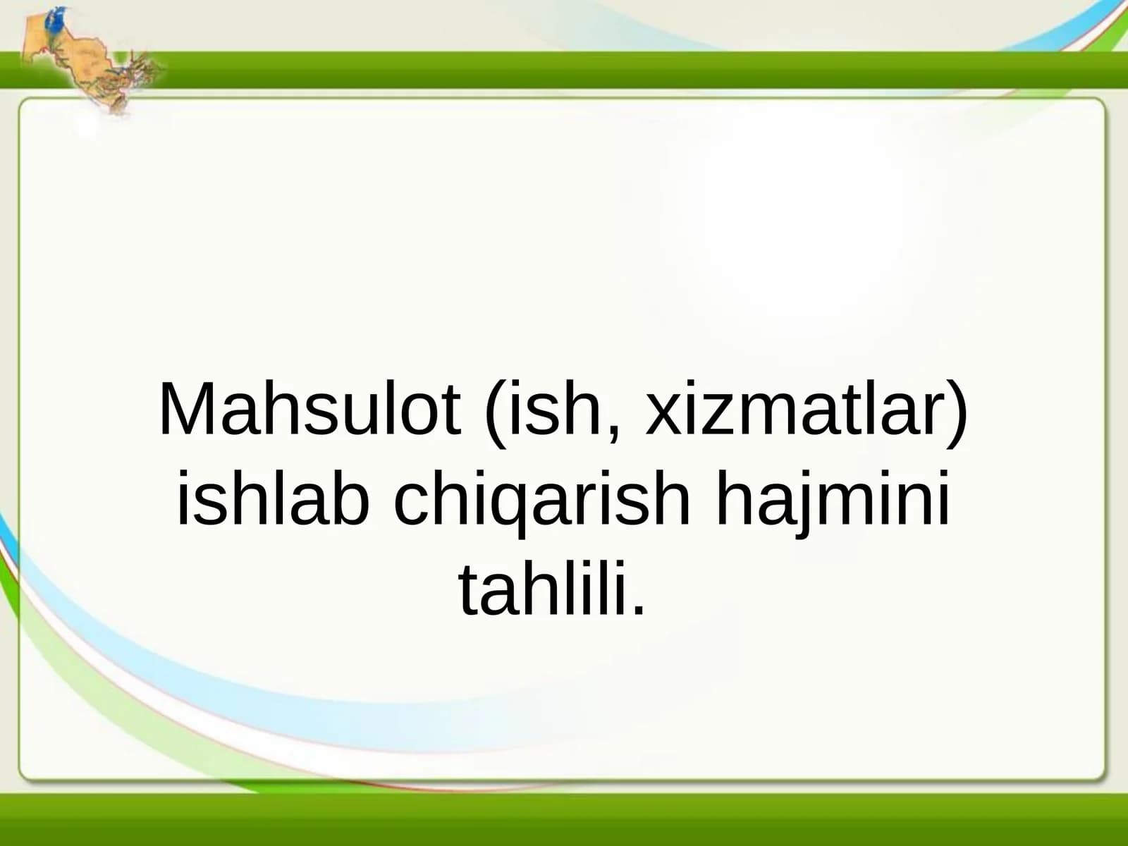 Mahsulot (ish, xizmatlar) ishlab chiqarish hajmini tahlili.