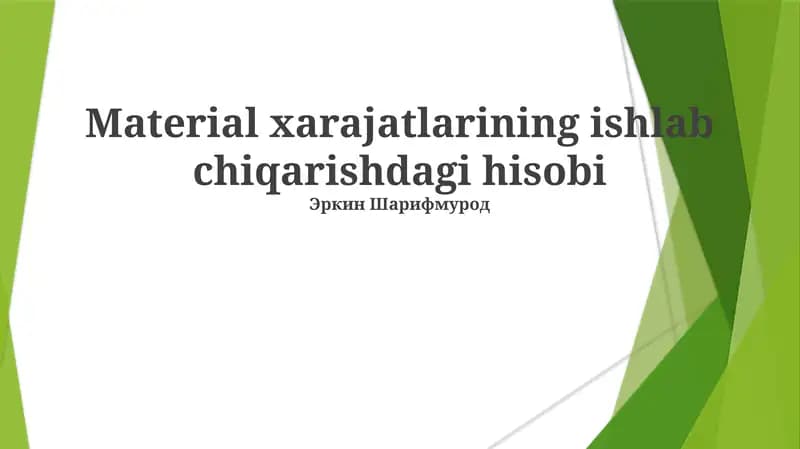 Material xarajatlarining ishlab chiqarishdagi hisobi
