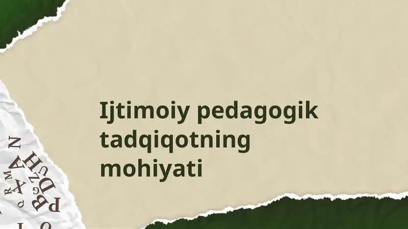 Ijtimoiy pedagogik tadqiqotning mohiyati