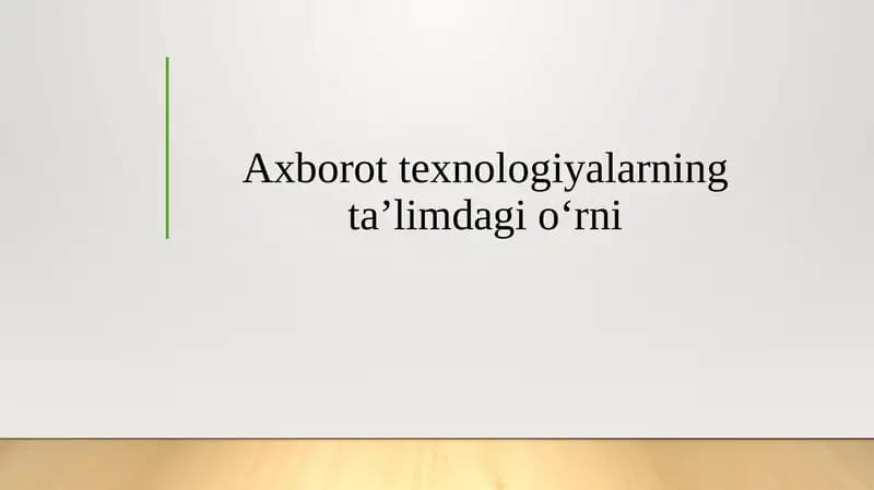 Axborot texnologiyalarning taʼlimdagi oʻrni