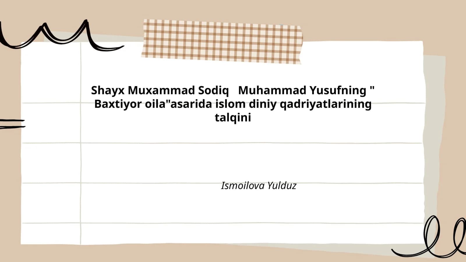 Shayx Muxammad Sodiq Muhammad Yusufning "Baxtiyor oila" asarida islom diniy qadriyatlarining talqini