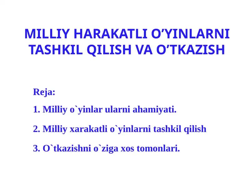 MILLIY HARAKATLIO’YINLARNI TASHKIL QILISH VAO’TKAZISH