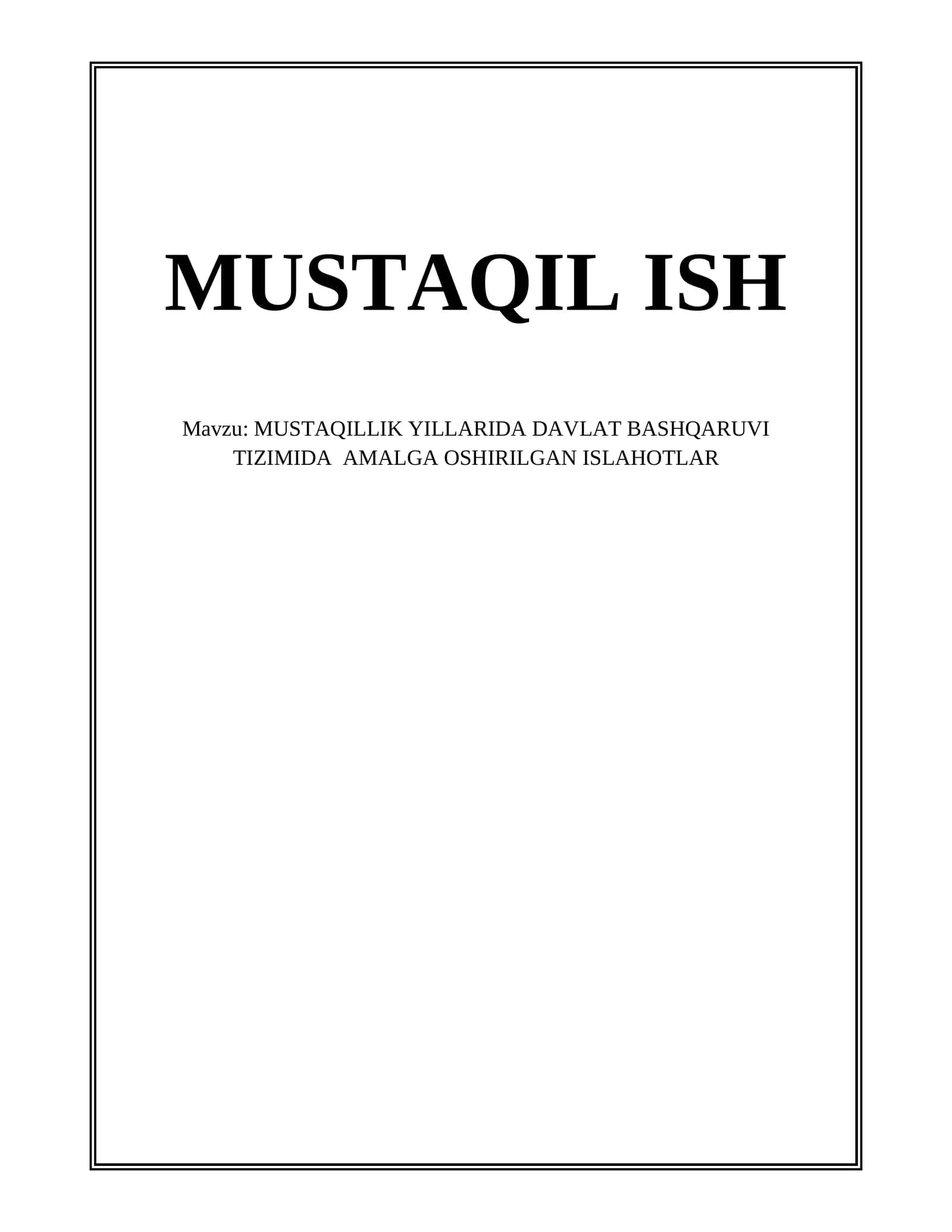MUSTAQILLIK YILLARIDA DAVLAT BASHQARUVI TIZIMIDA AMALGA OSHIRILGAN ISLAHOTLAR