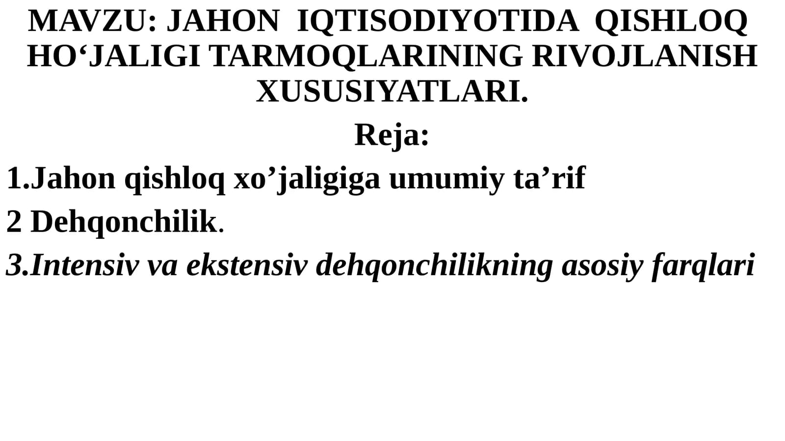 JAHON  IQTISODIYOTIDA  QISHLOQ  HO‘JALIGI TARMOQLARINING RIVOJLANISH XUSUSIYATLARI